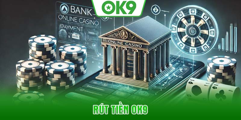 rut-tien-ok9