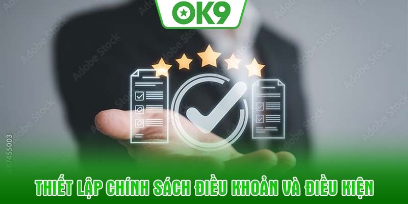 Thiết lập chính sách điều khoản và điều kiện